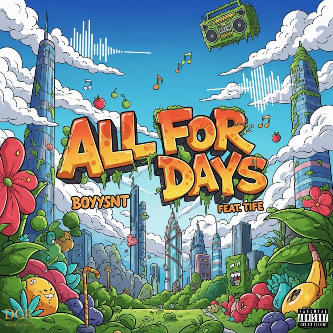 All for Days” by BOYYSNT & TIFE
